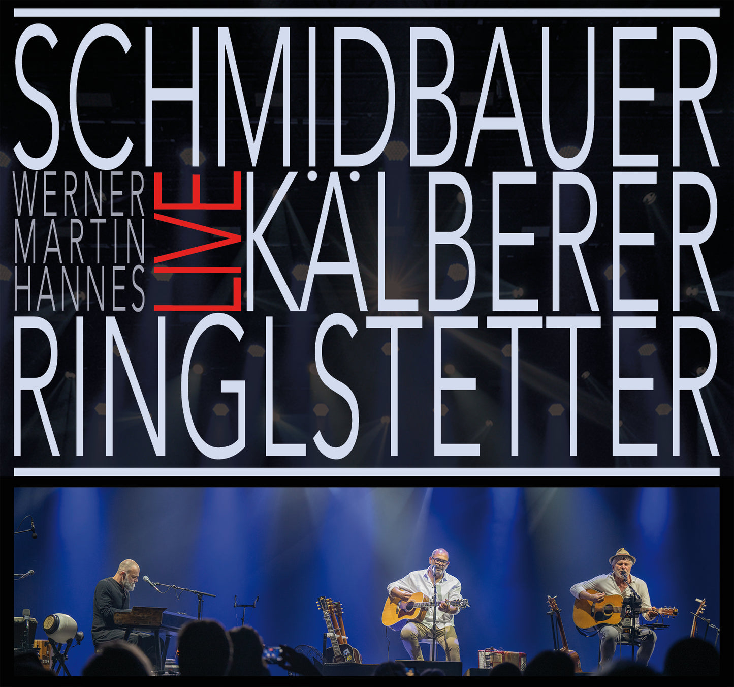 SCHMIDBAUER KÄLBERER RNIGLSTETTER - Live CD
